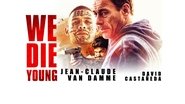Backdrop of We Die Young image size 1920x1080
