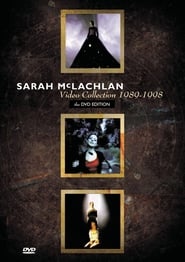 Sarah McLachlan: Video Collection 1989-1998 FULL MOVIE