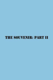 Film The Souvenir: Part II en streaming