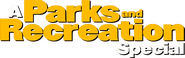 Logo of A Parks and Recreation Special image size 1562x490