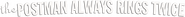Logo of The Postman Always Rings Twice image size 2367x217