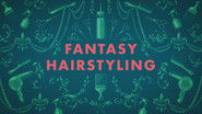Fantasy Hair Styling