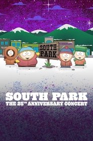 poster South Park: The 25th Anniversary Concert