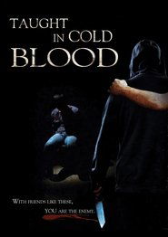 Taught in Cold Blood 2017 123movies