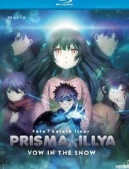 Fate/kaleid liner Prisma☆Illya: Vow in the Snow 2017 123movies