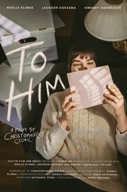 Poster of To Him image size 871x1307