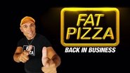 Fat Pizza: Back in Business  