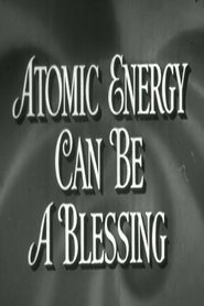 poster Atomic Energy Can Be A Blessing