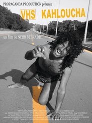 VHS - Kahloucha Poster