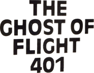 Logo of The Ghost of Flight 401 image size 699x545
