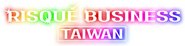 Logo of Risqué Business: Taiwan image size 808x202