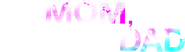 Logo of My Mom, Your Dad image size 2730x772