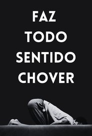 poster Faz Todo Sentido Chover