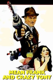 poster Mean Frank and Crazy Tony