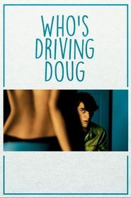 Who’s Driving Doug 2016 123movies