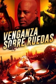 Venganza sobre Ruedas Película Completa 1080p [MEGA] [LATINO] 2021