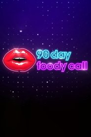 Poster of 90 Day: Foody Call image size 1593x2389