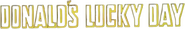 Logo of Donald's Lucky Day image size 850x135