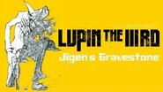 Lupin III : Le Tombeau de Daisuke Jigen wallpaper 