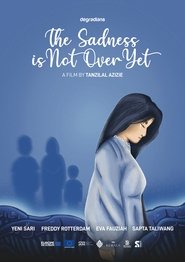 Poster of The Sadness is Not Over Yet image size 1685x2382