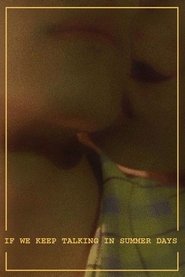 poster If We Keep Talking in Summer Days
