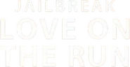 Logo of Jailbreak: Love on the Run image size 1300x678