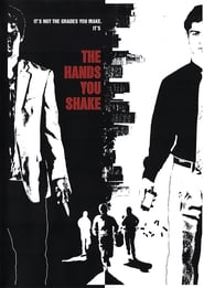 The Hands You Shake 2013 123movies