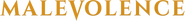 Logo of Malevolence image size 782x88