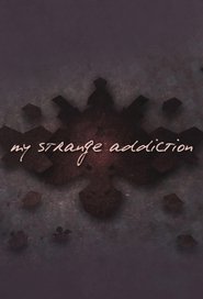 Poster of My Strange Addiction image size 680x1000