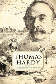 poster Thomas Hardy: Fate, Exclusion and Tragedy