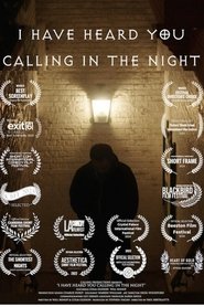 I Have Heard You Calling in the Night