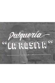 Pulquería La Rosita poster