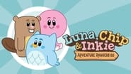 Luna, Chip & Inkie: Adventure Rangers Go  