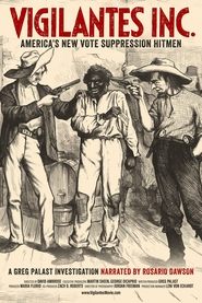 poster Vigilantes INC. - America's New Vote Suppression Hitmen