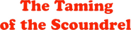 Logo of The Taming of the Scoundrel image size 924x215