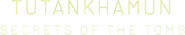 Logo of Tutankhamun: Secrets of the Tomb image size 1148x216