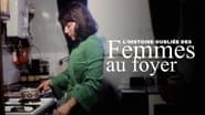 L'Histoire oubliée des femmes au foyer wallpaper 