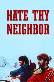 Hate Thy Neighbor Poster
