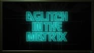 A Glitch in the Matrix wallpaper 