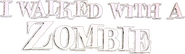 Logo of I Walked with a Zombie image size 842x247