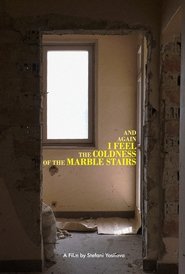 poster And Again I Feel the Coldness of the Marble Stairs