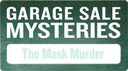 Logo of Garage Sale Mysteries: The Mask Murder image size 338x188