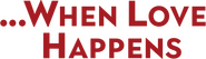 Logo of When Love Happens image size 1267x360
