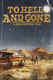 To Hell and Gone 2019 123movies