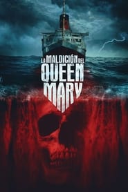 La maldición del Queen Mary Película Completa 1080p [MEGA] [LATINO] 2023