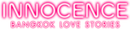 Logo of Bangkok Love Stories: Innocence image size 1265x285