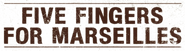 Logo of Five Fingers for Marseilles image size 1896x520