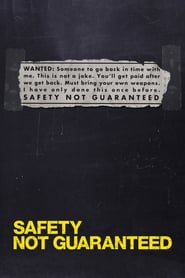 Safety Not Guaranteed 2012 Soap2Day