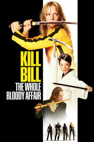 Poster of Kill Bill: The Whole Bloody Affair image size 1000x1500