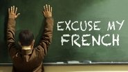 Backdrop of Excuse My French image size 1920x1080